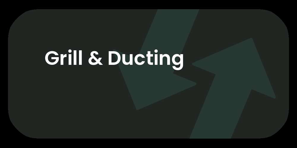 Grill & Ducting